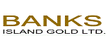 Banks Island Gold Provides Update on Yellow Giant Gold Property in British Columbia