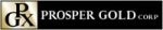 Prosper Gold to Acquire 90% Interest in Wydee and Matachewan Claims in Central Ontario