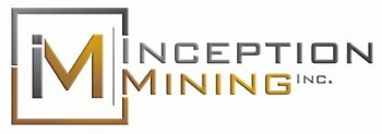 Inception Mining’s Recently-Completed Drill Program Unveils Viable New Source for Investigation