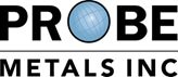 Probe Metals Signs Binding Option Agreement to Earn 60% Interest in Monique Property