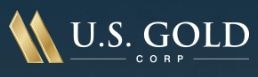 U.S. Gold Plans to Conduct Drilling Program on Keystone and Gold Bar North Projects